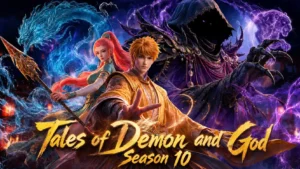 Tales of Demons and Gods S10 Ep 28 Sub Indo